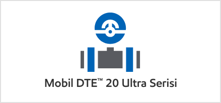 Mobil DTE 20 Ultra Serisi Performans profilini